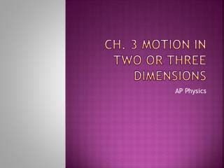 PPT 3 Motion In Two And Three Dimensions PowerPoint Presentation