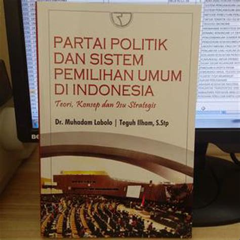 Jual Buku Partai Politik Dan Sistem Pemilihan Umum Di Indonesia Di