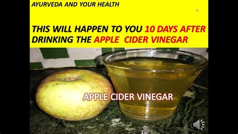 This Will Happen To You 10 Days After Drinking The Apple Cider Vinegar Youtube