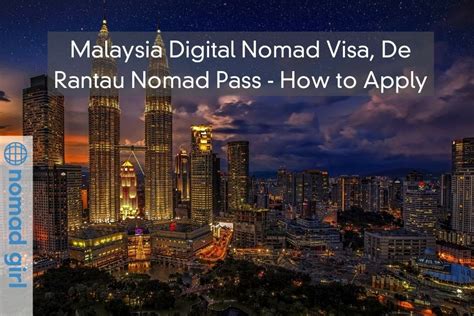 Malaysia Digital Nomad Visa De Rantau Nomad Pass How To Apply