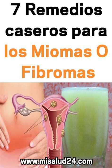 7 Remedios Caseros Para Los Miomas O Fibromas Salud Miomas Fibromas Nbkomputer