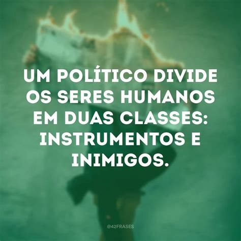 40 frases sobre política para refletir sobre o papel dela na sua vida