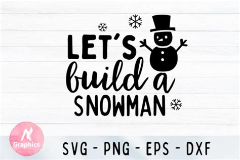 Let S Build A Snowman SVG Graphic By AN Graphics Creative Fabrica