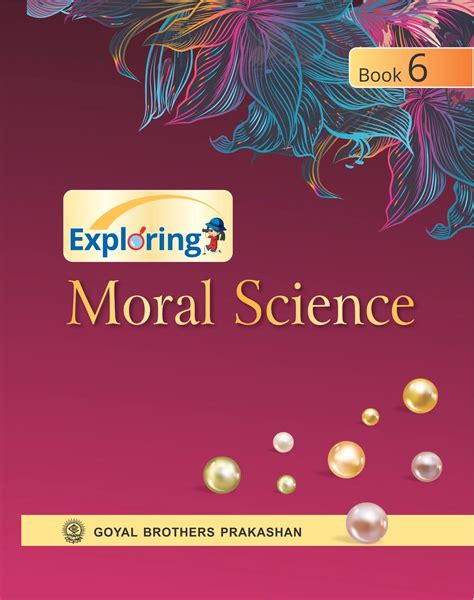 Exploring Moral Science For Class 1 Cbse Textbook By Manish Agarwal