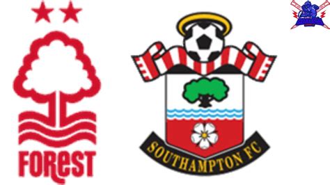 Nottingham Forest Vs Southampton Live Watchalong English Premier League