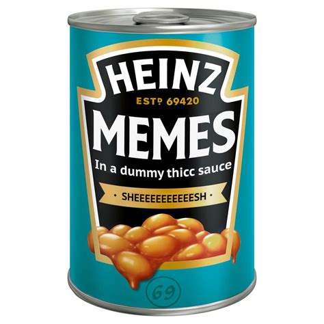 Juicy canned Memes [OC] : sbubby