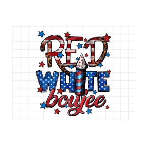 Red White And Boujee Png 4th Of July Png Fourth Of July Pn Inspire