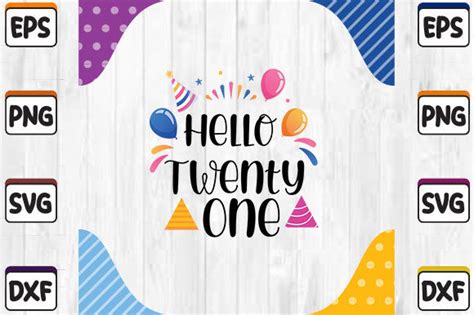 Hello Twenty One Svg Cut File Illustration Par Created By · Creative