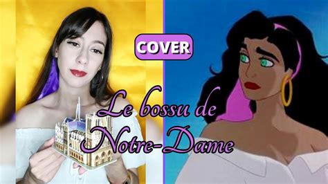 Cover Le Bossu De Notre Dame Les Bannis Ont Droit D Amour Youtube