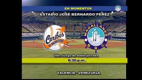 Caribes Vs Magallanes Youtube