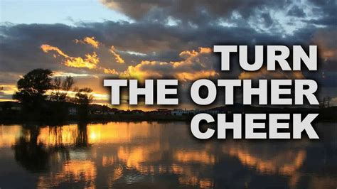 Blessed By The Lord: May 31, 2018 - TURN THE OTHER CHEEK