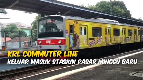 Krl Commuter Line Keluar Masuk Stasiun Pasar Minggu Baru Youtube