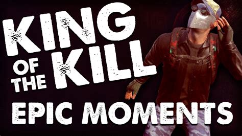 King Of The Kill Epic Moments H1z1 Battle Royale Moments Youtube