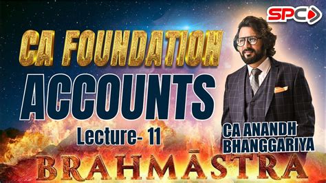 CA FOUNDATION ACCOUNTS BRAHMASTRA 11 Final Account Lecture 2 BY CA