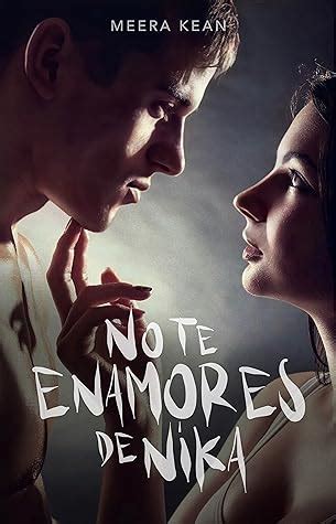 No Te Enamores De Nika By Meera Kean