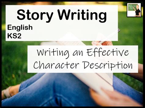 English Ks2 Story Writing Character Description Teaching Resources