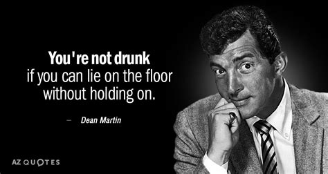 Top 25 Quotes By Dean Martin A Z Quotes