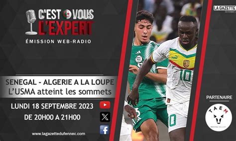 Recap Of Senegal Vs Algeria Match Usm Alger Victory C Est Vous L