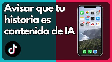 Cómo avisar que tu historia de Tik Tok se ha generado con IA IOS y