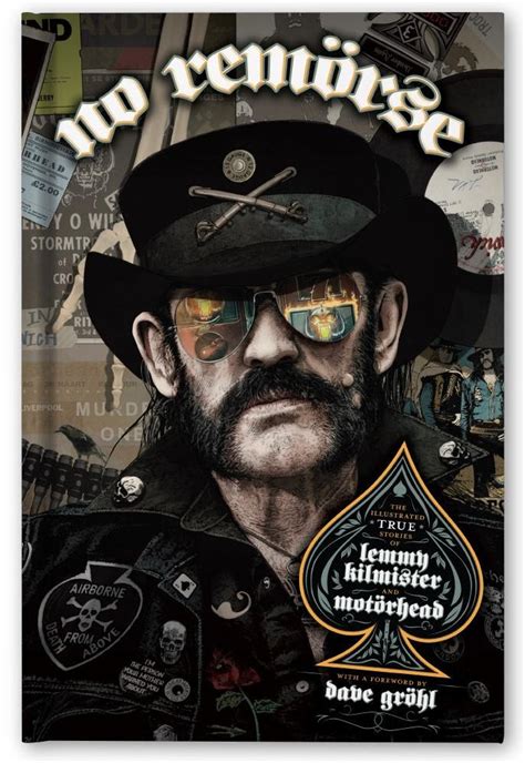 NO REMORSE THE ILLUSTRATED TRUE STORIES OF LEMMY KILMISTER AND