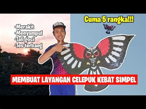 Aku Membuat Layangan Celepuk Kebat Dengan SIMPEL YouTube