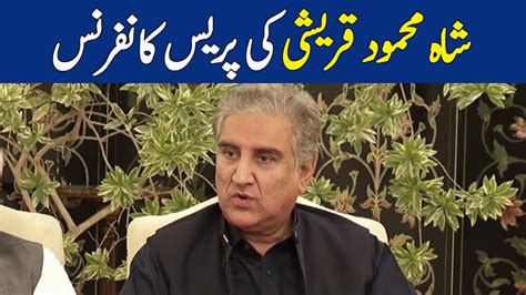 Live Pti Leader Shah Mehmood Qureshi S Press Conference Dawn News