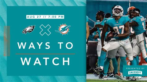 How To Watch Stream Listen Miami Dolphins Vs Philadelphia Eagles