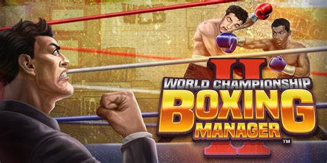 World Championship Boxing Manager™ 2 | Nintendo Switch download ...