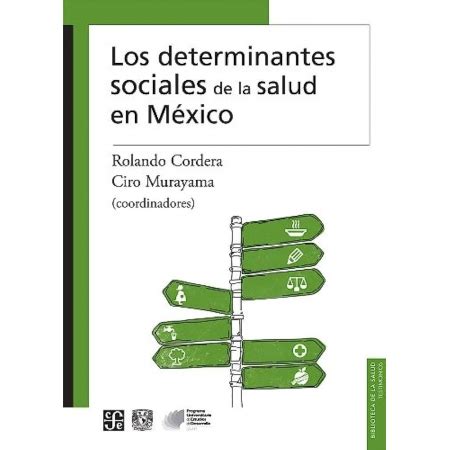 Los Determinantes Sociales De La Salud En México por Biblioteca de La