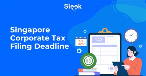 Corporate Tax Filing Deadline Singapore 2025 | File By 30 Nov