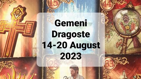 Gemeni Dragoste Tarot Horoscop 14 20 August 2023 YouTube