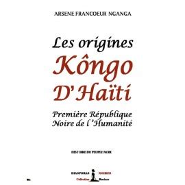 Les Origines K Ngo D Ha Ti Premi Re R Publique Noire De L Humanit