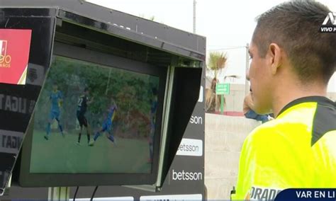 Var En La Liga Realizan La Primera Prueba En El Per Atv