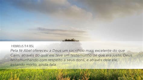 Hebreus 11 4 BSL Desktop Wallpaper Pela fé Abel ofereceu a Deus um