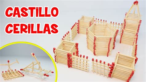 C Mo Hacer Un Castillo De Cerillas Manualidades F Ciles Youtube