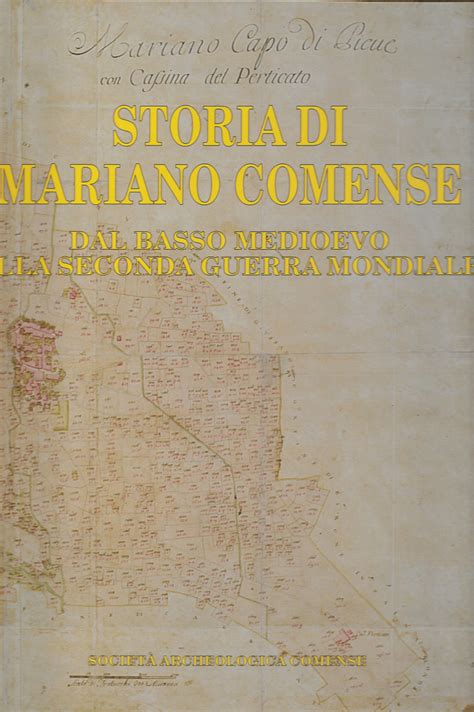 Storia di Mariano Comense Vol II Società Archeologica Comense