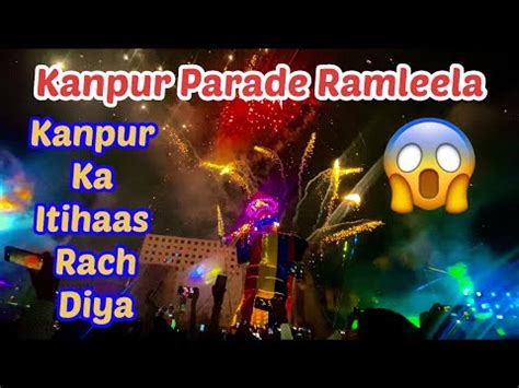 Kanpur Parade Ramleela Ravan Parade Ka Ravan Parade Ravan Dahan