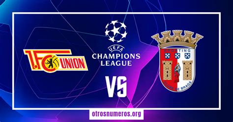 Pronóstico Unión Berlín Vs Braga Uefa Champions League 03102023