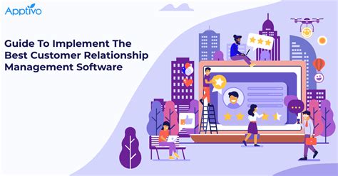 Guide To Implement The Best Customer Relationship Management Software