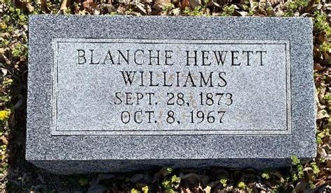 Sarah Blanche Hewett Williams 1873 1967 Find A Grave Memorial