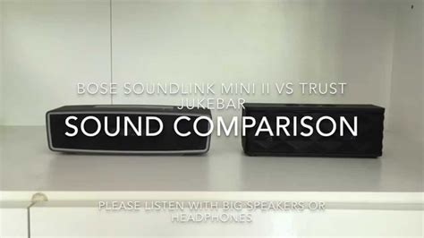 Bose Soundlink Mini Ii Vs Trust Jukebar Sound Comparison Youtube