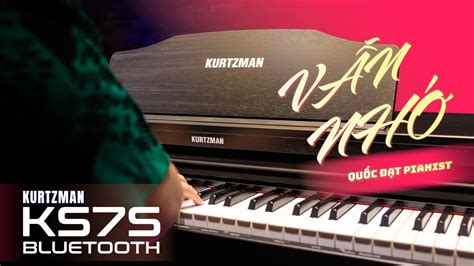 TUẤN HƯNG VẪN NHỚ PIANO COVER KURTZMAN KS7S BLUETOOTH YouTube