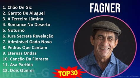 F A G N E R Mix Sus Mejores Xitos S Music Top Latin