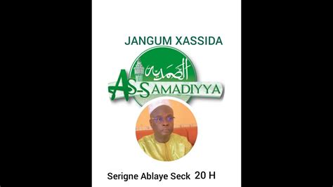 Jàngum Xassida Serigne Ablaye Seck YouTube