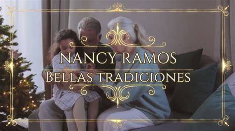 Nancy Ramos Bellas Tradiciones Youtube