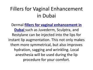 Ppt Fillers For Vaginal Enhancement In Dubai Powerpoint Presentation