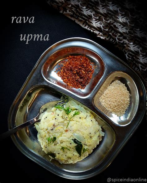 Upma Recipe How To Make Rava Upma Spiceindiaonline