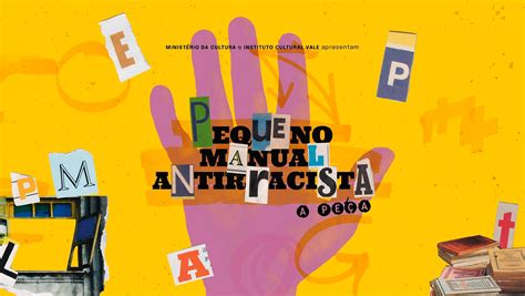 Pequeno Manual Antirracista Estreia No Dia De Mar O Em Salvador