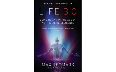 Life 3 0 Being Human In The Age Of Artificial Intelligence By Tegmark