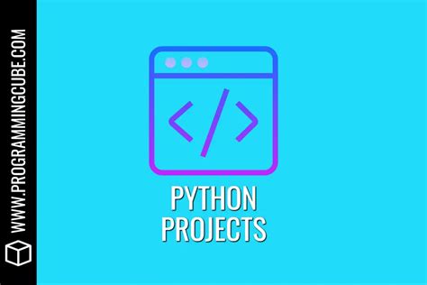 Easy Python Projects For Beginners With Source Code Programming Cube